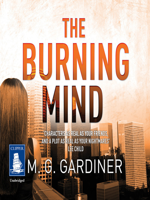 Title details for The Burning Mind by M.G. Gardiner - Available